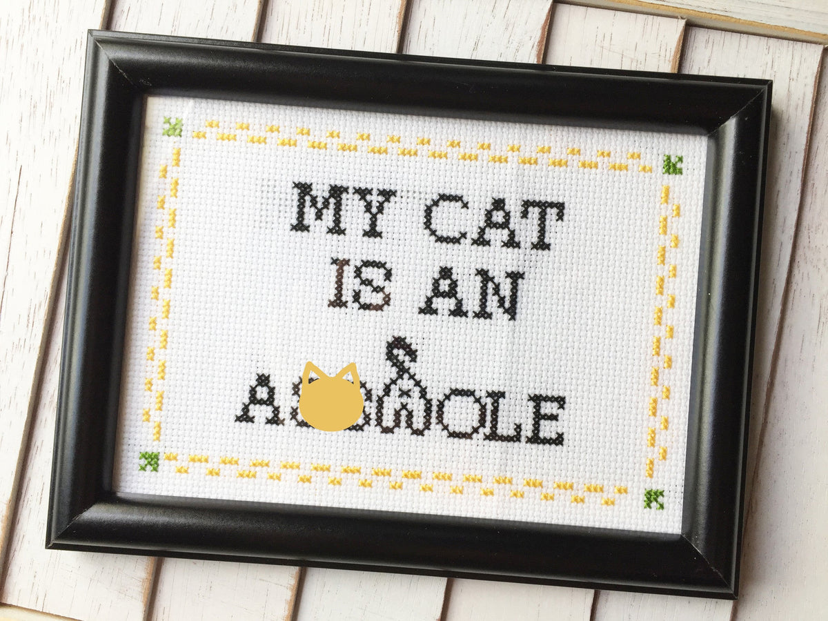 My Cat is an A**hole Counted Cross Stitch DIY KIT Intermediate