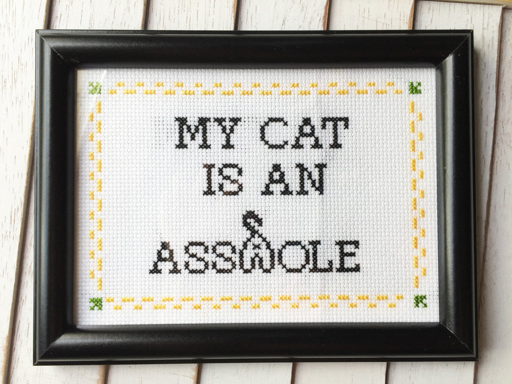 My Cat is an A**hole Counted Cross Stitch DIY KIT Intermediate